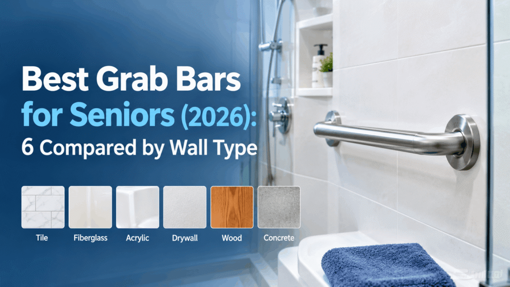 Best grab bars for seniors in 2026 compared by bathroom wall type